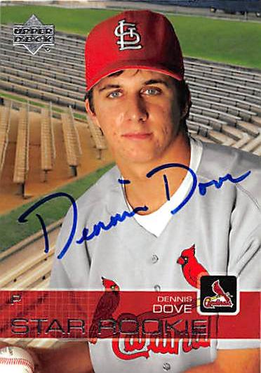 St Louis Cardinals Ft 2003 Upper Deck Star Rookie No. 76 Dennis Dove ed Baseball Card