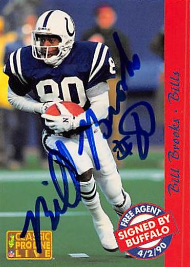 124854 Indianapolis Colts 1993 Classic Pro Live No. 14 Bill Brooks ed Football Card -  Autograph