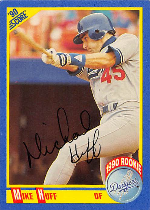 157201 Los Angeles Dodgers 1990 Score No. 597 Mike Huff ed Baseball Card -  Autograph