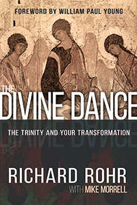 770620 Divine Dance, Street Date 10-4-16 by Richard Rohr