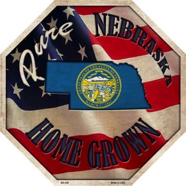 SMART BLONDE Nebraska Home Grown Metal Novelty Stop Sign BS-428
