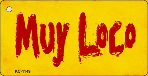 SMART BLONDE Muy Loco Novelty Metal Key Chain KC-1149