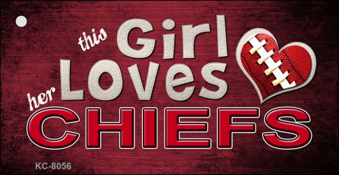 SMART BLONDE This Girl Loves Her Chiefs Novelty Metal Key Chain KC-8056