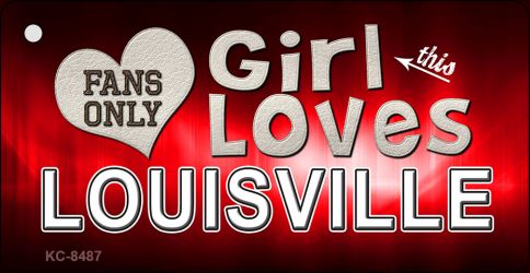 SMART BLONDE This Girl Loves Louisville Novelty Metal Key Chain KC-8487