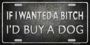 I Would Buy A Dog Metal Novelty License Plate Tag LP-383