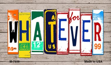 M-7938 3.5 x 2 in. Whatever Wood License Plate
