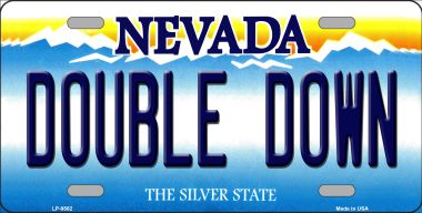 LP-9562 6 x 12 in. Double Down Nevada Background Novelty Metal License Plate
