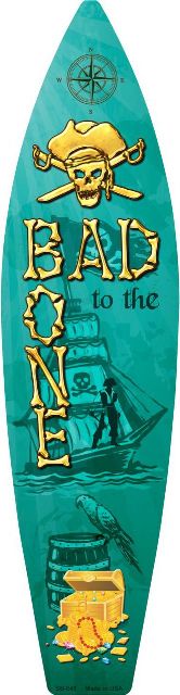 SB-049 17 x 4.5 in. Bad To The Bone Metal Novelty Surf Board Sign -  Smart Blonde