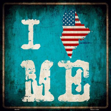 SQ-036 12 x 12 in. I Love Maine Novelty Metal Square Sign