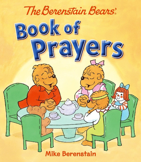 Picture of Worthy Kids & Ideals 87811 Berenstain Bears Book of Prayers