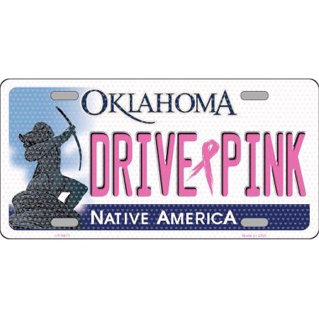 Smart Blonde LP-9671 Drive Pink Oklahoma Novelty Metal License Plate - 6 x 12...