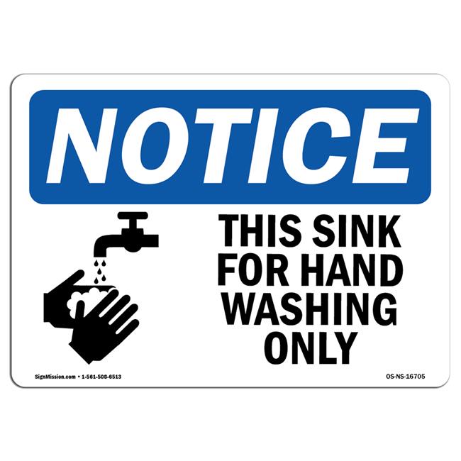 SignMission Notice This Sink for Hand Washing Only with Symbol OSHA Decal Sign