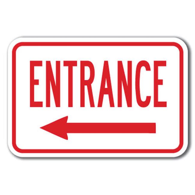 SignMission A-1218 Enter-Exit Signs - Entrance left 12 x 18 in. Entrance with...