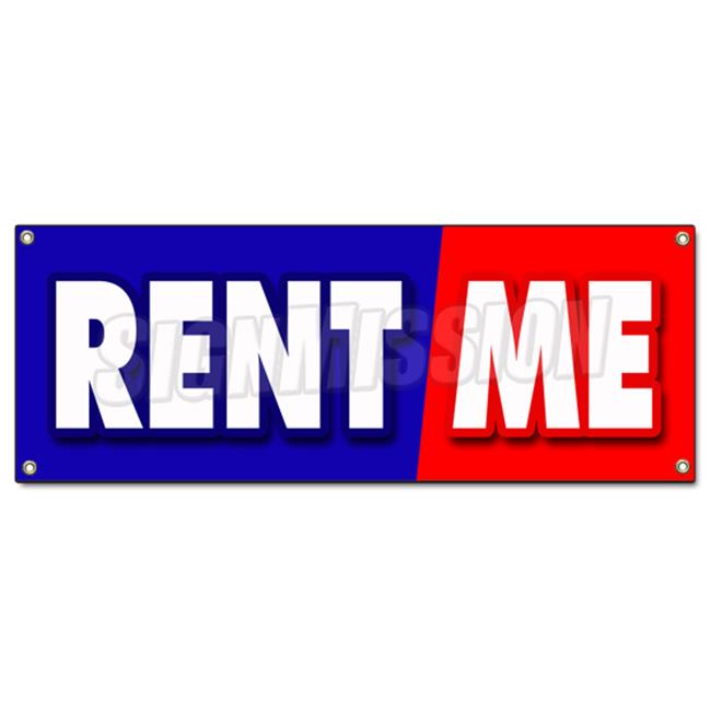 SignMission B-Rent Me 18 x 48 in. Rent Me Banner Sign