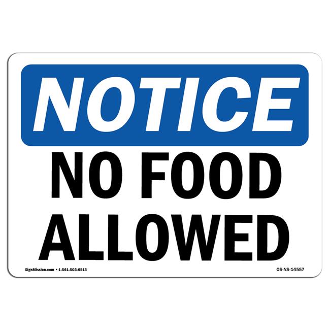 SignMission OS-NS-P-710-L-14557 Notice No Food Allowed OSHA Plastic Sign
