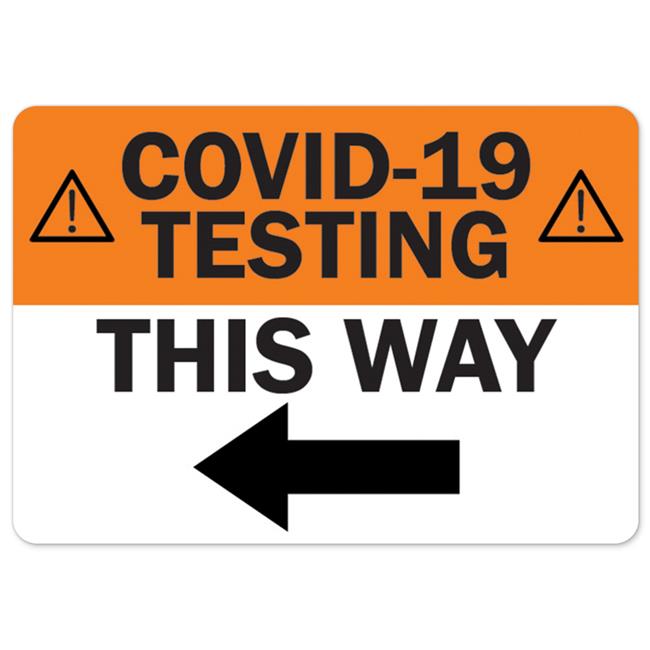 SignMission OS-NS-RD-2436-25557 Public Safety Sign - Covid-19 Testing This Wa...