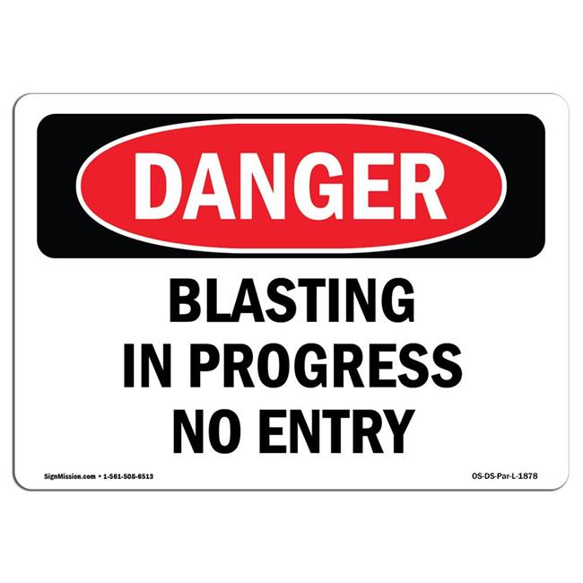 SignMission OS-DS-A-1014-L-1878 10 x 14 in. OSHA Danger Sign - Blasting in Pr...