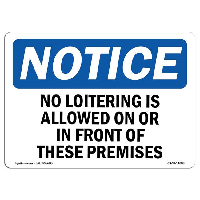 SignMission OS-NS-D-35-L-14688 OSHA Notice Sign - No Loitering is Allowed on ...