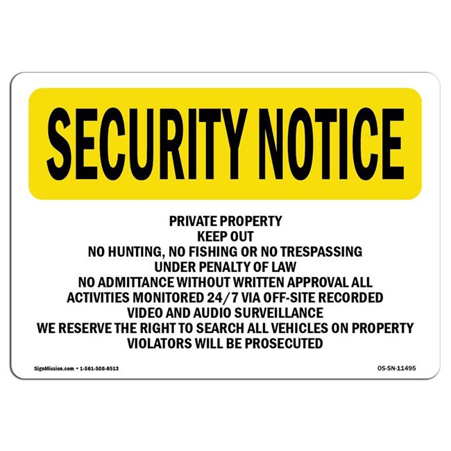 SignMission OS-SN-A-1014-L-11495 10 x 14 in. OSHA Security Notice Sign - Priv...