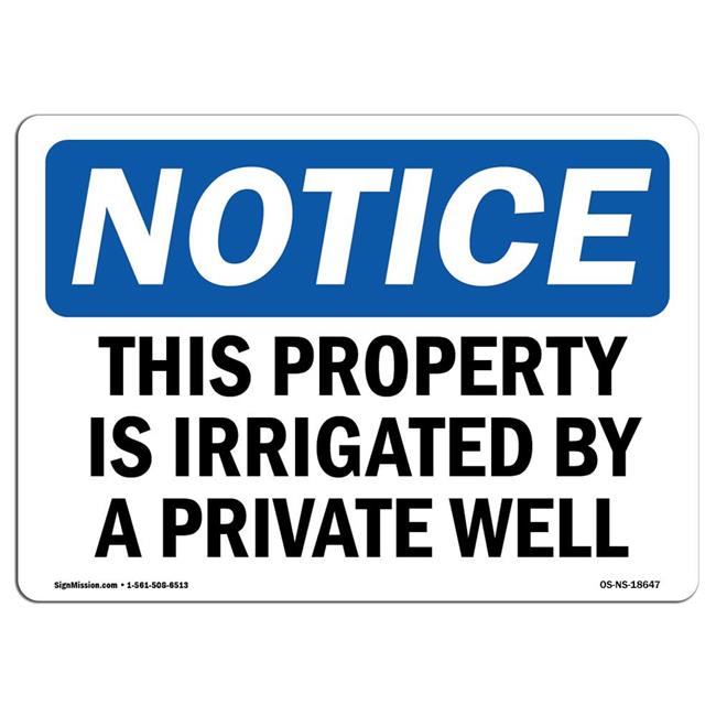 SignMission OS-NS-A-710-L-18647 7 x 10 in. OSHA Notice Sign - This Property i...