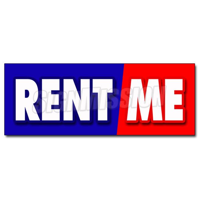 SignMission 24 in. Rent Me Decal Sticker - Tools Trucks Cars Building Furnitu...