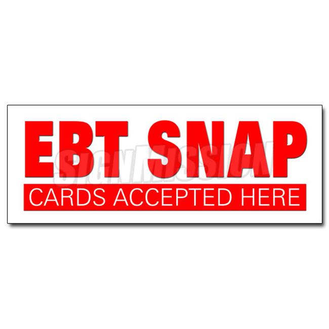 SignMission 12 in. Ebt Snap Cards Decal Sticker - Electronic Benefits Transfe...