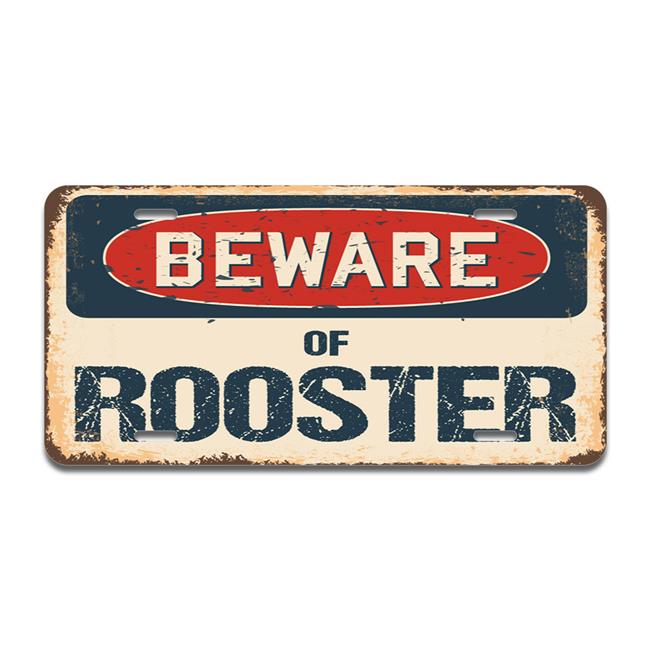 SignMission A-LP-04-1033 Beware of Rooster Aluminum License Plate